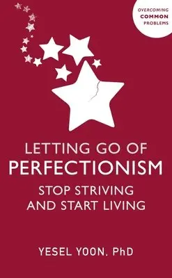 Yesel Yoon - Letting Go of Perfectionism, Häftad. Tillgänglighet: Lägg i varukorg