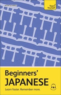 bokomslag Beginners' Japanese: Learn Faster. Remember More.