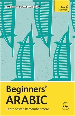 bokomslag Beginners' Arabic: Learn Faster. Remember More.