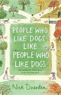 bokomslag People Who Like Dogs Like People Who Like Dogs