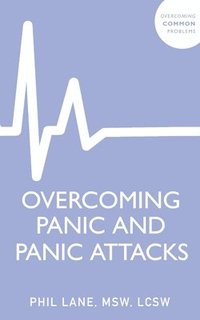 bokomslag Overcoming Panic and Panic Attacks