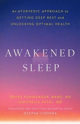 Dr. Suhas Kshirsagar, Dr. Sheila Patel, Sheila Patel, Suhas Kshirsagar - Awakened Sleep, Inbunden