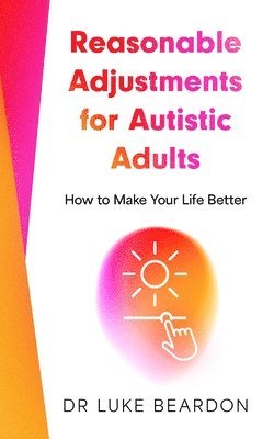 bokomslag Reasonable Adjustments for Autistic Adults