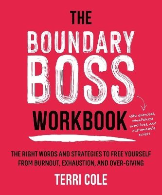 Terri Cole - Boundary Boss Workbook, Häftad