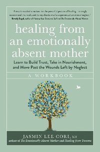 bokomslag Healing From an Emotionally Absent Mother