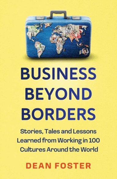 Dean Foster - Business Beyond Borders, Häftad