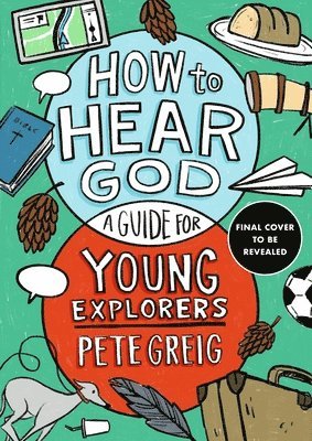 bokomslag How to Hear God: A Guide for Young Explorers