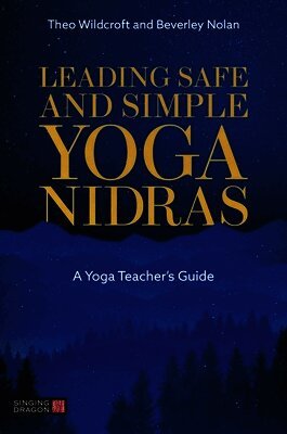 Theo Wildcroft, Beverley Nolan - Leading Safe and Simple Yoga Nidras, Häftad