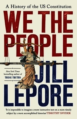 Jill Lepore - We the People, Inbunden