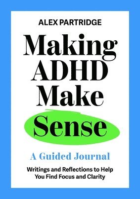 bokomslag Making ADHD Make Sense
