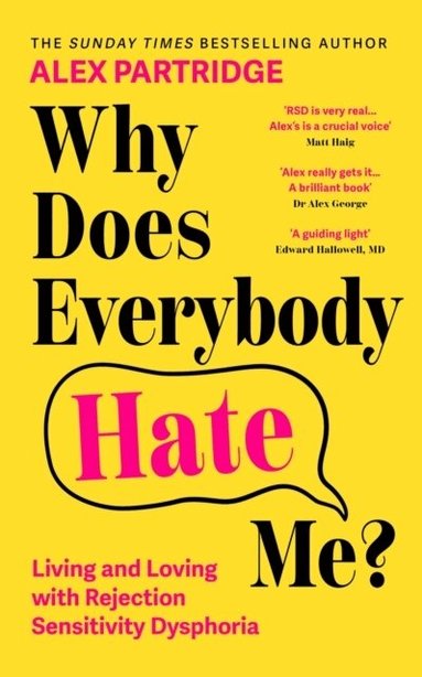 Alex Partridge - Why Does Everybody Hate Me?, Häftad