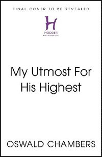 bokomslag My Utmost For His Highest