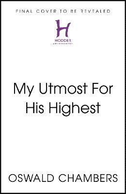 bokomslag My Utmost For His Highest