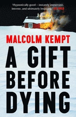 Malcolm Kempt - Gift Before Dying, Inbunden