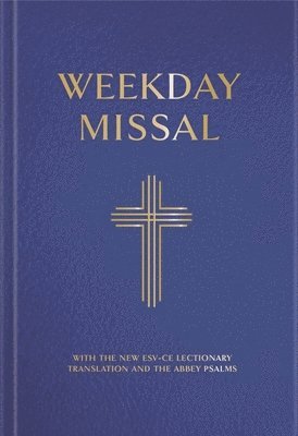 Catholic Bishops’ Conference of England and Wales, Catholic Bishops' Conference of England and Wales - Weekday Missal: People's Edition (Blue Binding) (New ESV Lectionary), Inbunden