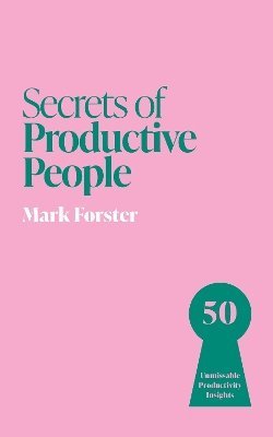 bokomslag Secrets of Productive People