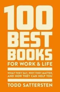 bokomslag 100 Best Books for Work and Life