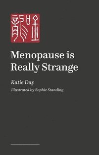 bokomslag Menopause is Really Strange