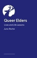 Juno Roche - Queer Elders, Häftad