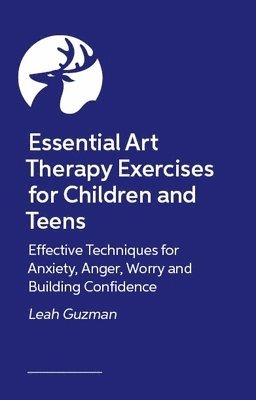 Essential Art Therapy Exercises for Children and Teens