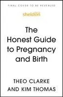 Theo Clarke, Kim Thomas - Honest Guide to Pregnancy and Birth, Häftad. Tillgänglighet: Kommande