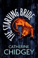 Catherine Chidgey - Starving Bride, Inbunden. Tillgänglighet: Kommande