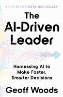Geoff Woods - AI-Driven Leader, Inbunden