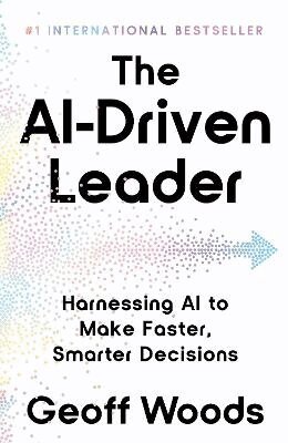 Geoff Woods - AI-Driven Leader, Häftad
