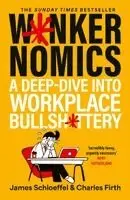 James Schloeffel, Charles Firth - Wankernomics, Häftad. Tillgänglighet: Lägg i varukorg