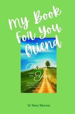 My Book For You, Friend 1