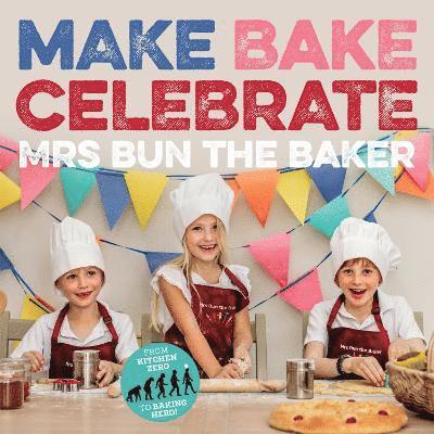 Make Bake Celebrate Mrs Bun the Baker 1