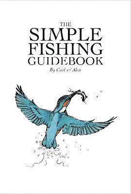 Carl Smith - Simple Fishing Guidebook, Häftad