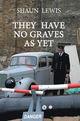 They Have No Graves as Yet