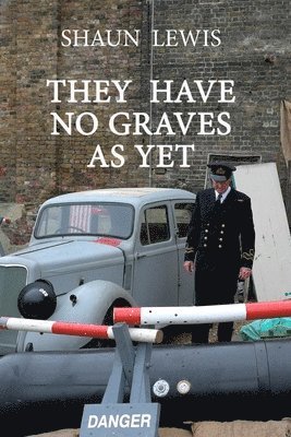 They Have No Graves as Yet 1