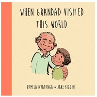 bokomslag When Grandad Visited This World