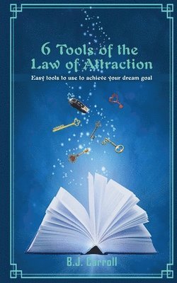 bokomslag 6 Tools of the Law of Attraction