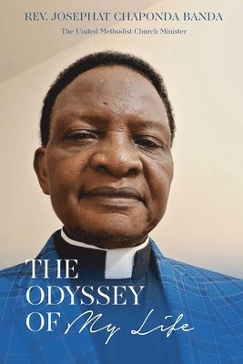 Reverend Josephat Chaponda Banda, Chaponda Banda, Reverend Josephat - Odyssey of My Life, Häftad