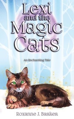 Lexi and the Magic Cats 1