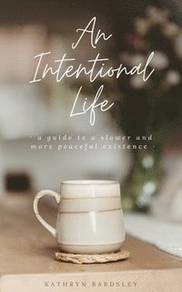 bokomslag Intentional Life