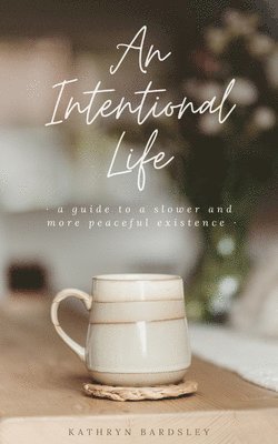 bokomslag Intentional Life