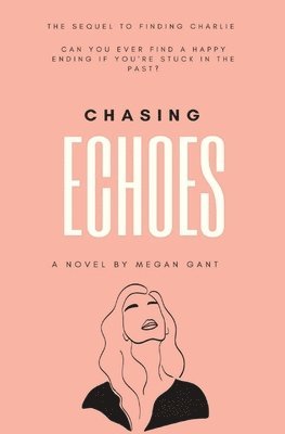 Chasing Echoes 1