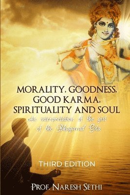 Morality, Goodness, Good Karma, Spirituality and Soul 1