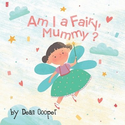 Am I a Fairy, Mummy? 1