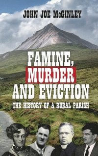 bokomslag Famine, Murder & Eviction