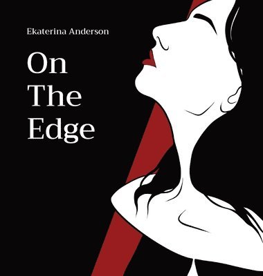 Ekaterina Anderson - On The Edge, Inbunden