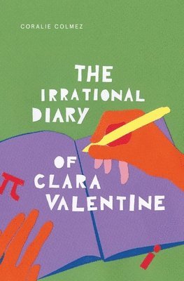 Coralie Colmez - Irrational Diary of Clara Valentine, Häftad