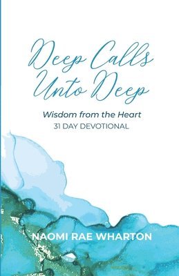 Deep Calls Unto Deep 1