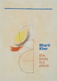 bokomslag Bharti Bharti Kher