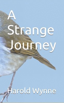 Harold J. Wynne, Harold J Wynne, David Restaino - Strange Journey, Häftad