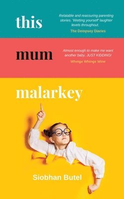 Siobhan Butel - This Mum Malarkey, Häftad